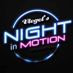 Summer 2013 - Vlegel's Night in Motion 001 - Exclusive Mix for A3 Network (USA)