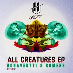 All Creatures EP / Bonaventti & Romers