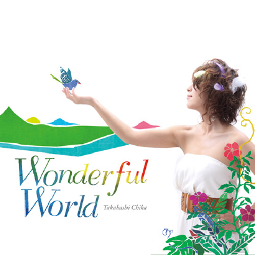 Wonderful World ／ 高橋ちか
