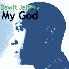 Dawit Jeffery - My God