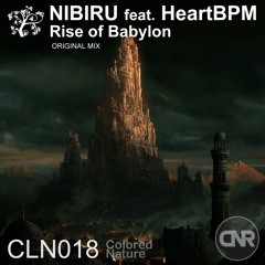 Nibiru feat. HeartBPM – Rise of Babylon (Original Mix)