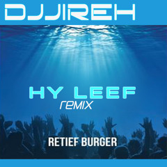Retief Burger - Hy Leef - DJJireh Remix **Preview**