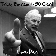 2Pac Ft Stretch Vs Obie Trice, Eminem & 50 Cent-Love Pain (Hatchet Harry Remix)