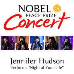 Jennifer Hudson - Night of Your Life (Performs at the 2012 Nobel Peace Prize Concert)