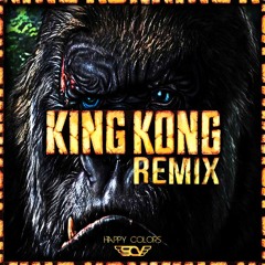 David Heartbreak - King Kong (SAV & HAPPY COLORS Remix)