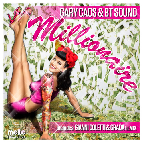 Gary Caos, BT Sound - Millionaire (teaser) [Molto Recordings] - May 27th 2013