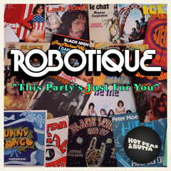 This Party's Just For You : Exclusive All-45s Mix for Hot Peas & Butta