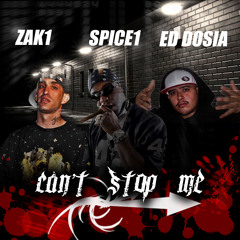 Can't Stop Me-Spice1, Zak1 & Ed Dosia