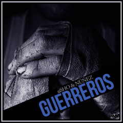 aiSHO y Núñez - Guerreros