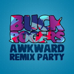 Buck Rogers - Awkward Robot Party (Audio Infunktion Remix) *OUT NOW*