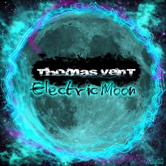 Thomas Vent - Electric Moon (Original Mix)