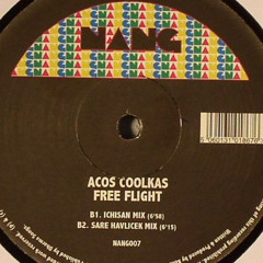 Acos Coolkas - Free Flight [Ichisan Remix] (Nang Records - NANG007)