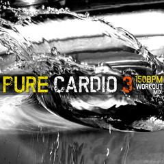 Steady130 Presents: Pure Cardio, Vol. 3 (150BPM Workout Mix, 1-Hour)