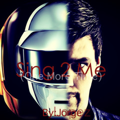 Sing 2 me (One more time) - ThomasGold & DaftPunk - (ANTI-NOizE Mashup)