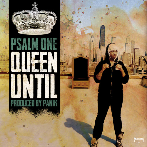 Psalm One - Queen Until - Prod by Panik - Clean version