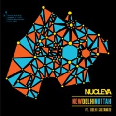 New Delhi Nuttah (prod. by NUCLEYA)