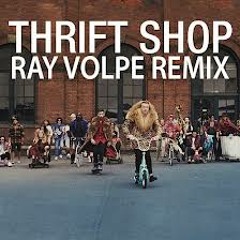 Macklemore - Thrift Shop (Ray Volpe Remix)