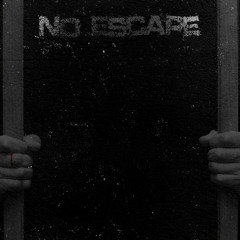 No Escape