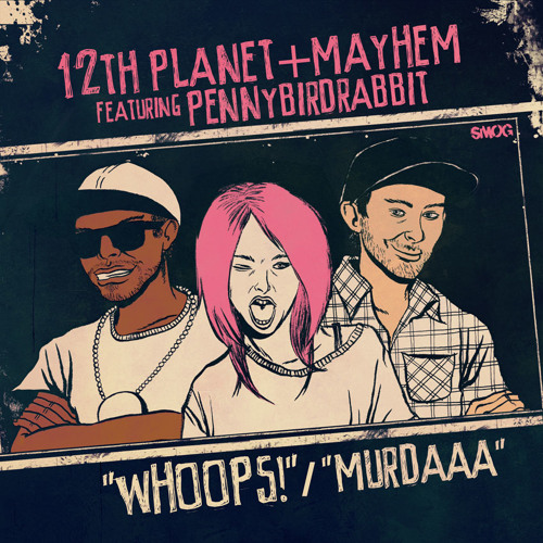 Mayhem x 12th Planet - Murdaaa [OUT NOW ON SMOG!]