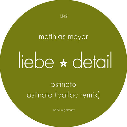 LIEBE042 A2: Matthias Meyer - Ostinato (Patlac Remix)