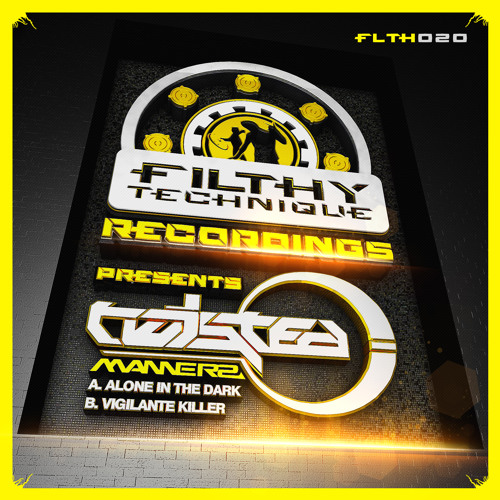 FLTH020 - Twisted Mannerz - Alone In The Dark (OUT NOW)