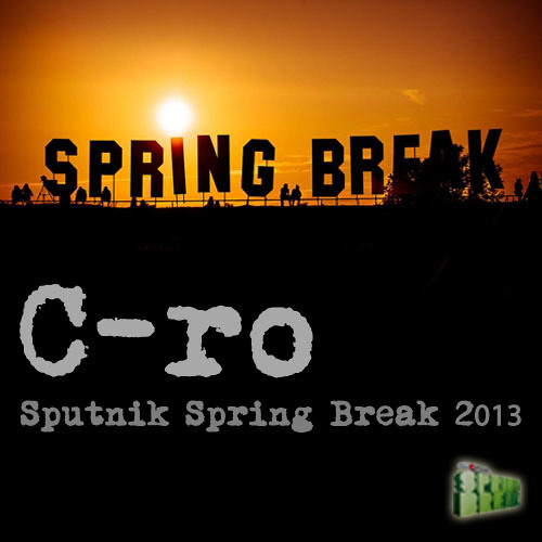 C-ro @ Sputnik Spring Break 2013 - 18.05.2013