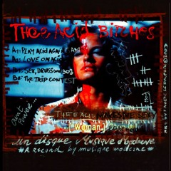 Thee Acid Bitches - Play Acid Again Sam