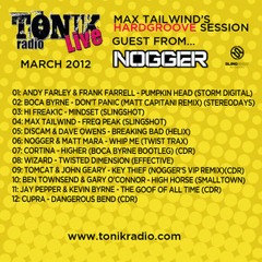 Nogger - Tonik Radio Guest Mix - March 2012