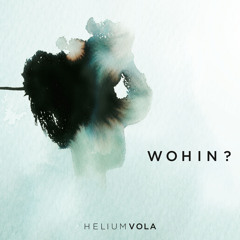 Helium Vola - Wittwenklage