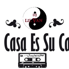 Dj Lil'Van - Mi Casa Es Su Casa - Mixtape