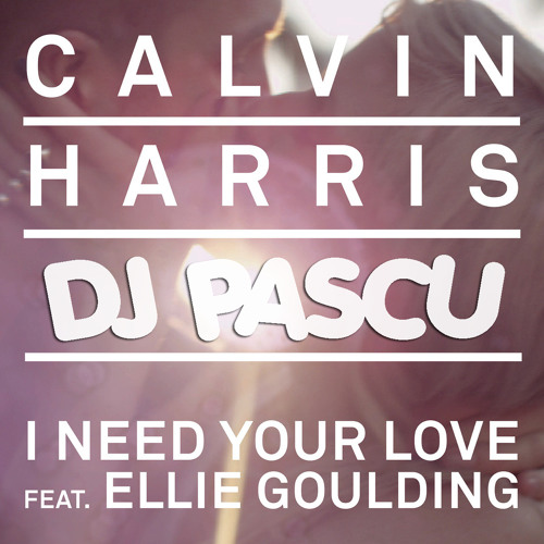 I NEED YOUR LOVE (I&M RECORDZ COLLAB)( A LA VENTA // OUT NOW !!!!!)