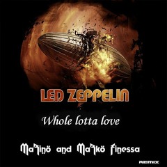 Marino & Marko Finessa -Whole lotta love (Led Zeppelin) (Demo)