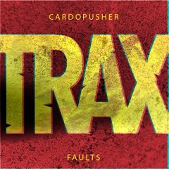 Cardopusher - Faults
