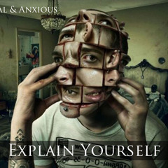 Chris Banimal & Anxious - Explain Yourself