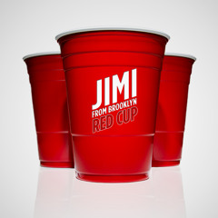 JIMI from Brooklyn- Red Cup