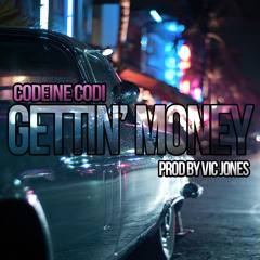 Codeine Codi - Gettin' Money Prod By VIC Jones