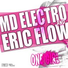 MD Electro & Eric Flow - One Girl (Dancefloor Kingz Remix)