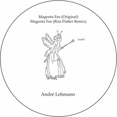 André Lehmann - Magenta Fee (Ron Flatter Rmx)