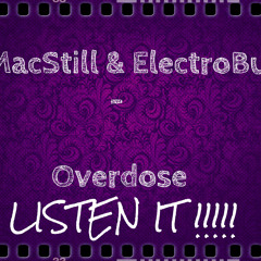 Mac Still & ElecroBug-Overdo$e