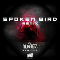 FiLiBuStA - The Recipe (Spoken Bird Remix)