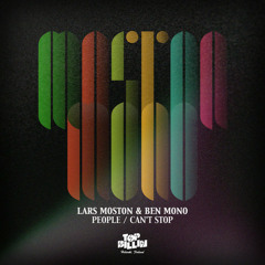 Lars Moston & Ben Mono - Can't Stop