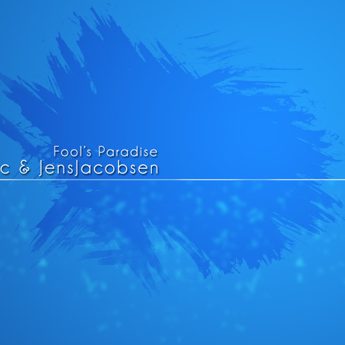 Olsen Inc & JensJacobsen - Fool's paradise [Free download]