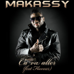 MAKASSY - " Ca va aller " Feat FLAVOR (Just On Records)