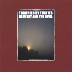 Silver And Gold (Trampled By Turtles)