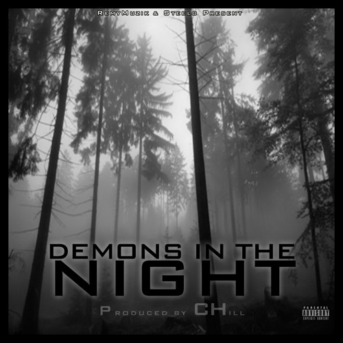 Demons in the Night by Remy n Steelo - produced by Chill (Rough final)