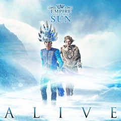 Empire Of The Sun - Alive (Remix)