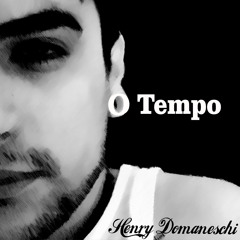 O Tempo - Henry Domaneschi