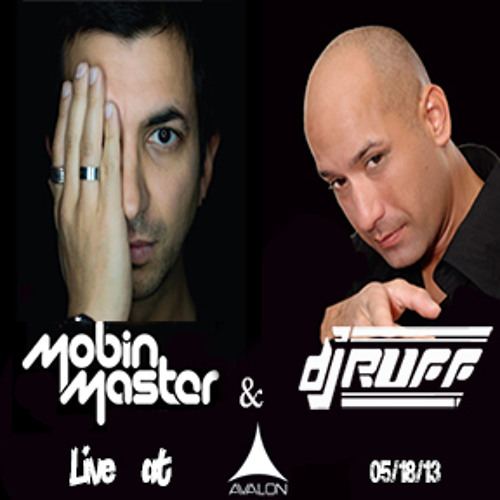 Dj Ruff & special guest Mobin Master Live@Avalon 05-18-13
