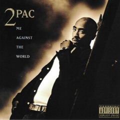 2Pac Instrumental "Me Against The World"