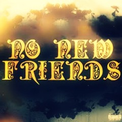 No.New.Friends Freestyle Dave Meirose (remix)